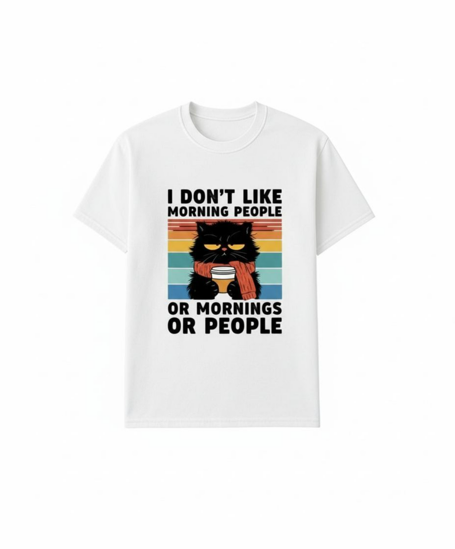 B&B Print Your Vibe “I don't like morning people, or Mornings or people” Unisex Graphic Cat T-Shirt – 100% Cotton Funny Pet Lover Tee –