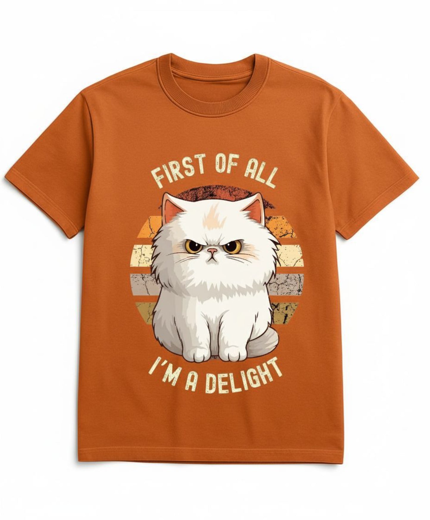 B&B Print Your Vibe “First of all, I'm a Delight” Unisex Graphic Cat T-Shirt – 100% Cotton Fun Pet Lover Tee