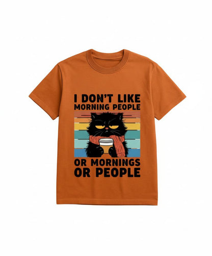 B&B Print Your Vibe “I don't like morning people, or Mornings or people” Unisex Graphic Cat T-Shirt – 100% Cotton Funny Pet Lover Tee –