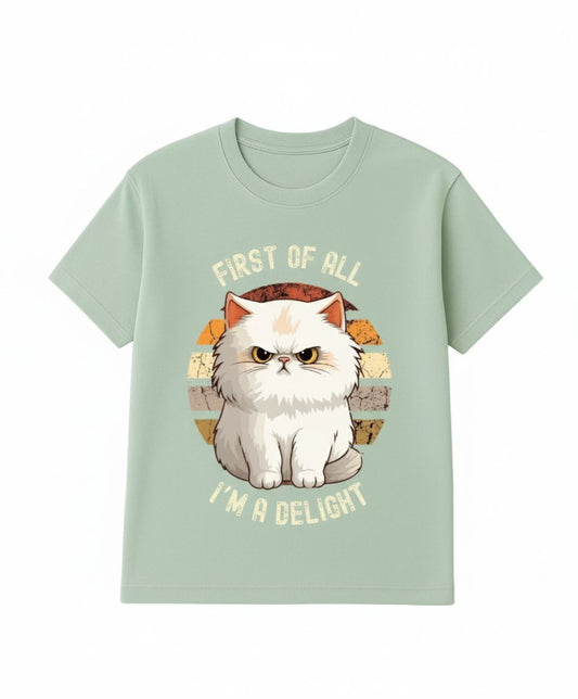 B&B Print Your Vibe “First of all, I'm a Delight” Unisex Graphic Cat T-Shirt – 100% Cotton Fun Pet Lover Tee